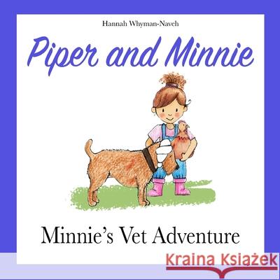 Piper and Minnie Hannah Whyman-Naveh 9781838205881 Hannah Whyman-Naveh - książka