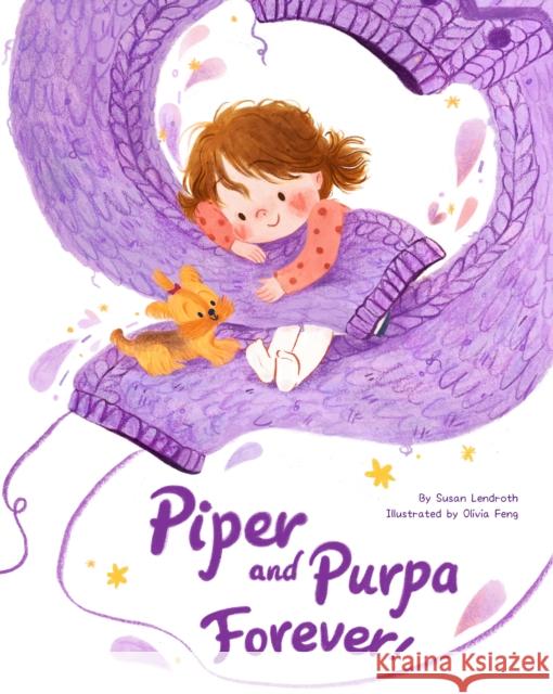 Piper and Purpa Forever! Susan Lendroth                           Olivia Feng 9781953458292 Yeehoo Press - książka