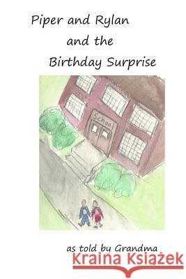 Piper and Rylan and the Birthday Surprise Suzanne Bower 9781512299243 Createspace Independent Publishing Platform - książka