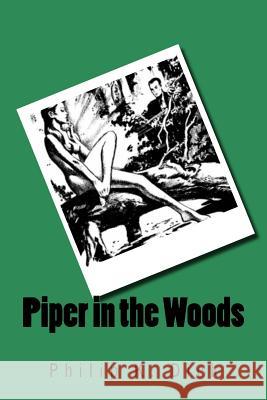 Piper in the Woods Philip K. Dick 9781532877452 Createspace Independent Publishing Platform - książka