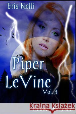 Piper LeVine, Follow the Leader Krick, Editor Kathy 9781484990643 Createspace - książka