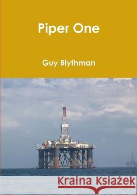 Piper One Guy Blythman   9780955730344 Guy Blythman - książka