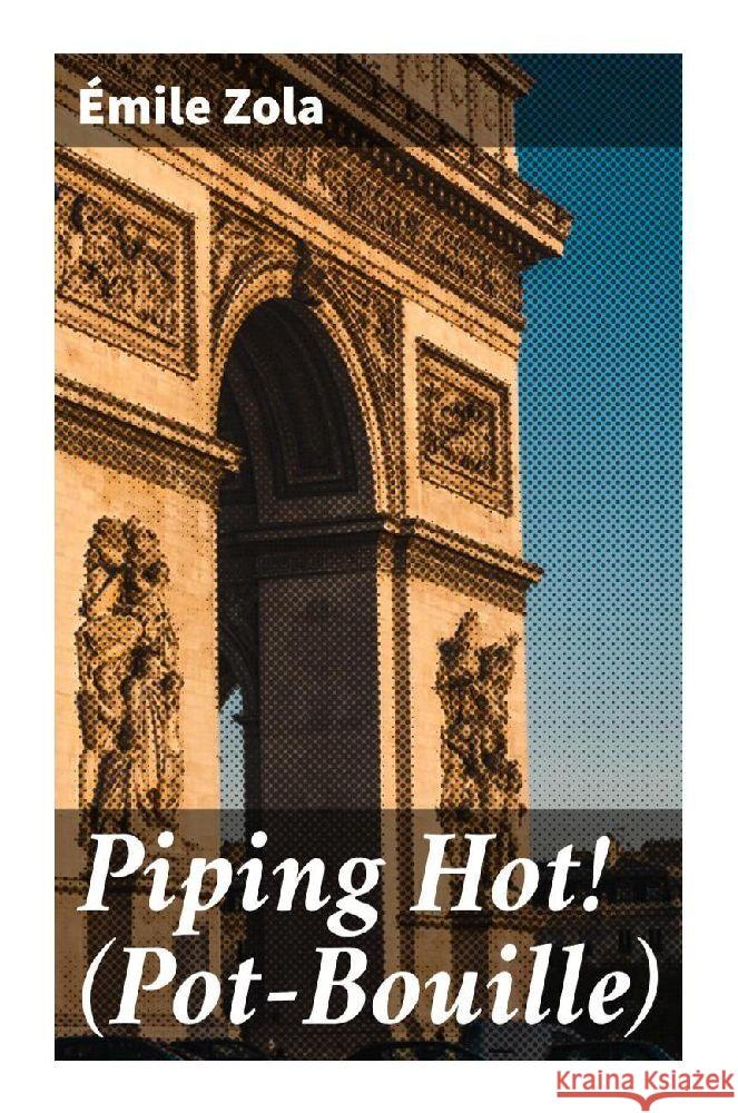 Piping Hot! (Pot-Bouille) Zola, Émile 9788027288250 Good Press - książka