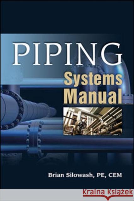 Piping Systems Manual Brian Silowash 9780071592765  - książka