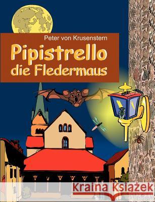 Pipistrello,: die Fledermaus Krusenstern, Peter Von 9783837053982 Books on Demand - książka