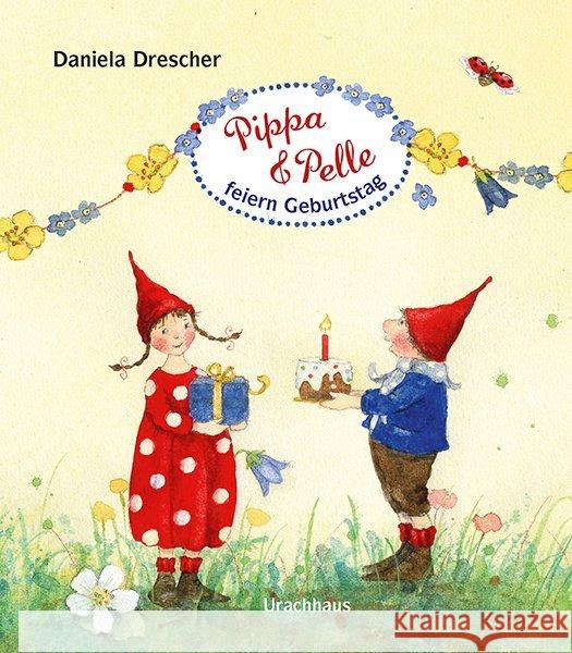 Pippa & Pelle feiern Geburtstag Drescher, Daniela 9783825151874 Urachhaus - książka