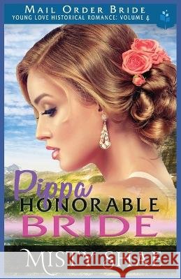 Pippa - Honorable Bride Misty Shae   9798534215816 Independently Published - książka