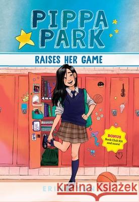 Pippa Park Raises Her Game Erin Yun 9781944020286 Fabled Films Press - książka