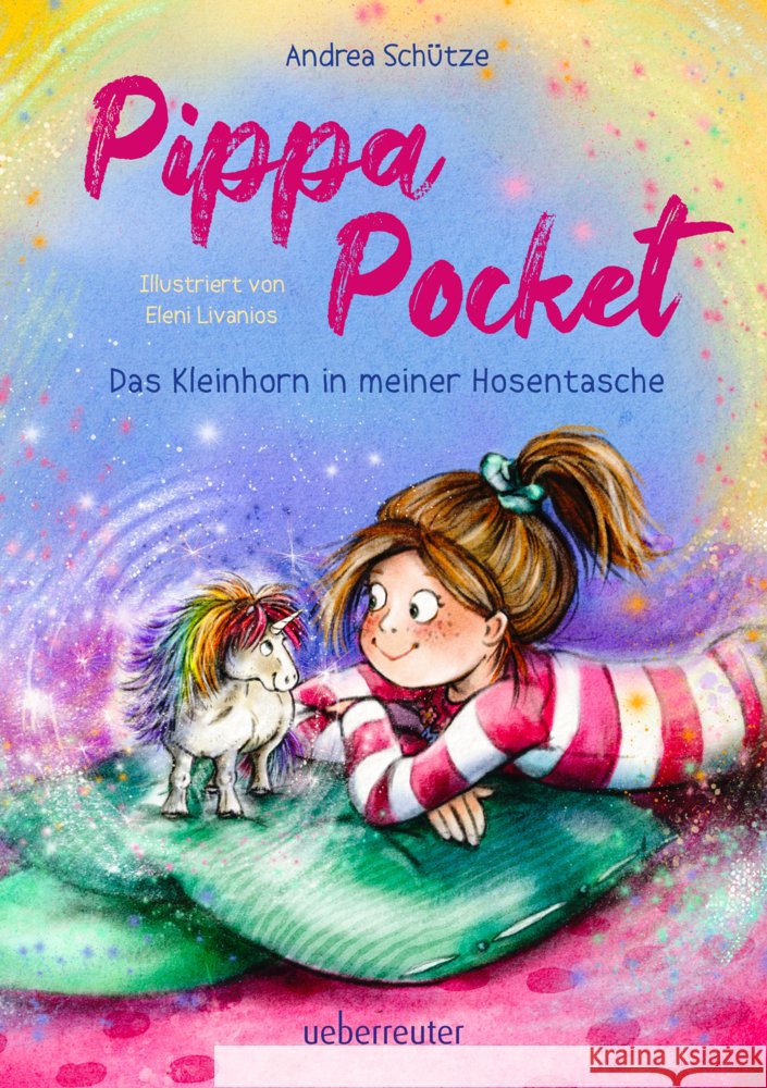 Pippa Pocket - Das Kleinhorn in meiner Hosentasche Schütze, Andrea 9783764153076 Ueberreuter - książka