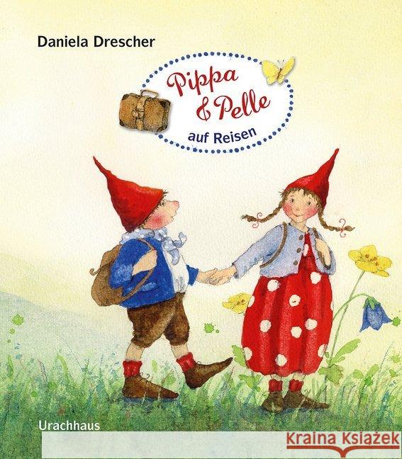 Pippa und Pelle auf Reisen Drescher, Daniela 9783825179625 Urachhaus - książka