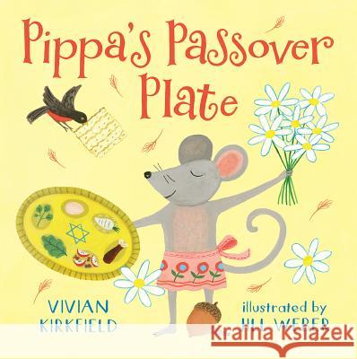 Pippa's Passover Plate Vivian Kirkfield Jill Weber 9780823441624 Holiday House - książka