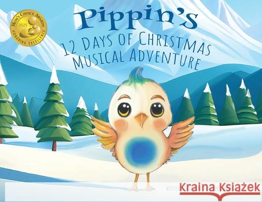 Pippin's 12 Days of Christmas Musical Adventure Cheryl Reynolds Cheryl Reynolds 9781965388266 Bibliokid Publishing - książka