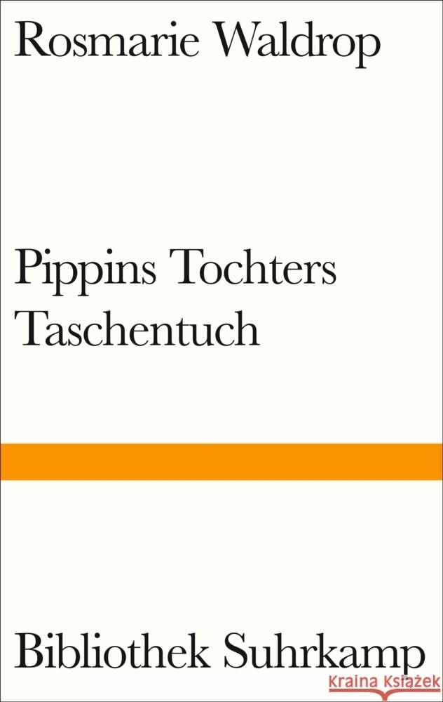 Pippins Tochters Taschentuch Waldrop, Rosmarie 9783518225189 Suhrkamp Verlag - książka