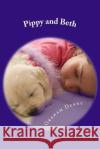 Pippy and Beth MR Graham Robert Denny 9781490363219 Createspace