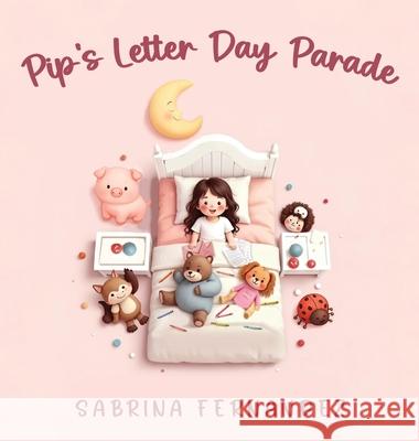 Pip's Letter Day Parade Sabrina Fernandez 9781971138091 Sabrina Fernandez - książka