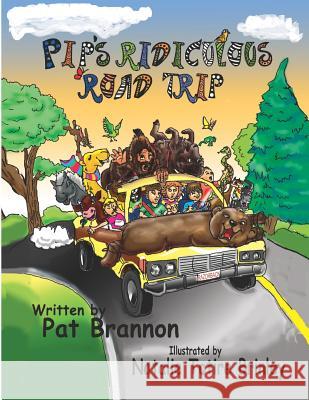 Pip's Ridiculous Road Trip Natalie Totire Brinley Pat Brannon 9781091699397 Independently Published - książka