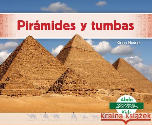 Pirámides Y Tumbas Hansen, Grace 9798384961086 Abdo Kids Jumbo - książka
