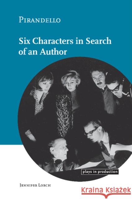 Pirandello:Six Characters in Search of an Author Jennifer Lorch (University of Warwick) 9780521641517 Cambridge University Press - książka