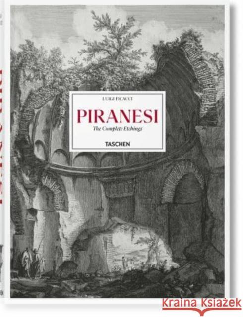 Piranesi. The Complete Etchings  9783836587617 Taschen GmbH - książka