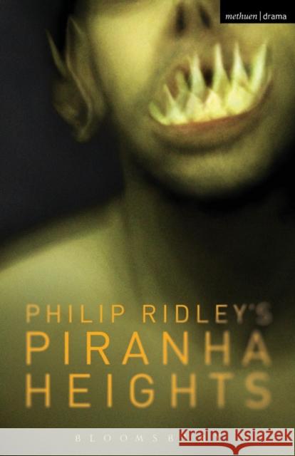 Piranha Heights Philip Ridley 9781474238847 Methuen Publishing - książka