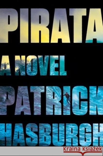 Pirata Patrick Hasburgh 9780062742773 Harper Perennial - książka