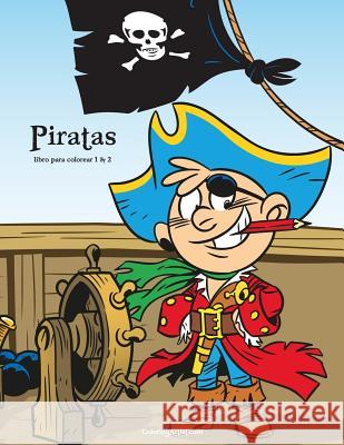 Piratas libro para colorear 1 & 2 Nick Snels 9781723275111 Createspace Independent Publishing Platform - książka