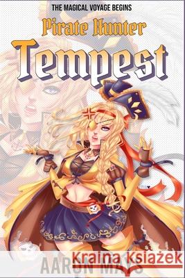 Pirate Hunter Tempest: (Pirate Hunter Tempest Book 1) Jasmine Moore Aaron Mays 9781687030481 Independently Published - książka