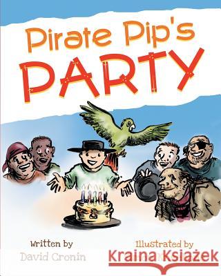 Pirate Pip's Party David Cronin Simon Kneebone 9780994445001 David Cronin - książka