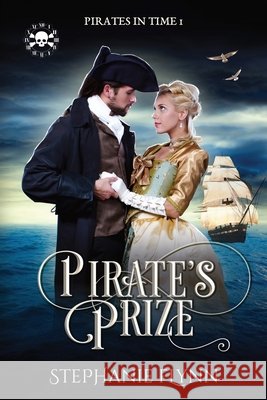 Pirate's Prize: A Protector Romantic Suspense Flynn, Stephanie 9781952372254 Small Fish Publishing - książka