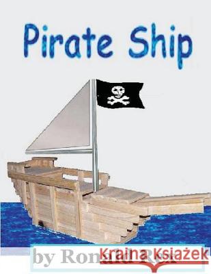 Pirate Ship Ronald Rex 9781506132372 Createspace - książka