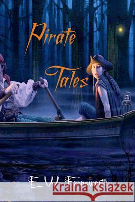 Pirate Tales E. W. Farnsworth The Book Planners 9781945967337 Zimbell House Publishing, LLC - książka