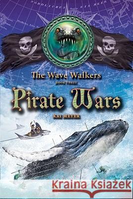 Pirate Wars: Volume 3 Meyer, Kai 9781416924777 Aladdin Paperbacks - książka