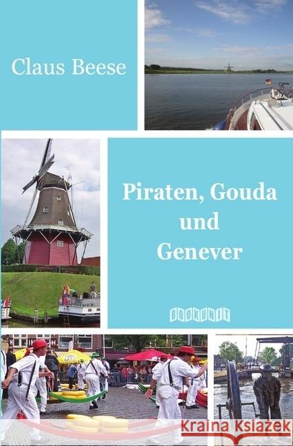 Piraten, Gouda und Genever Beese, Claus 9783746705545 epubli - książka