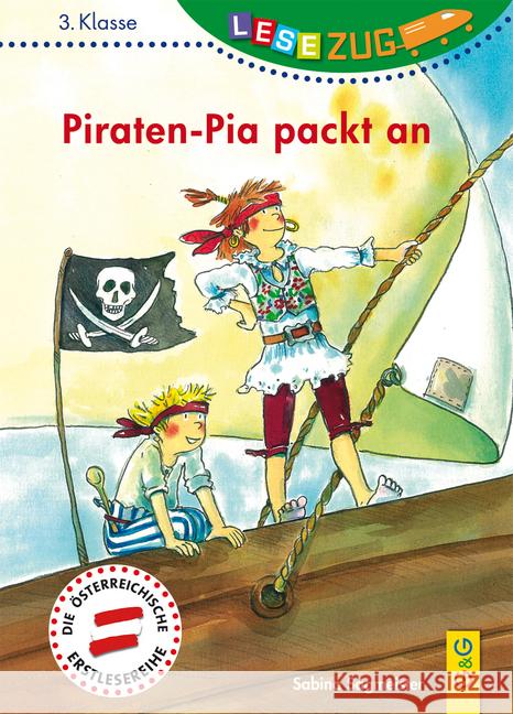 Piraten-Pia packt an Sagmeister, Sabina 9783707421101 G & G Verlagsgesellschaft - książka