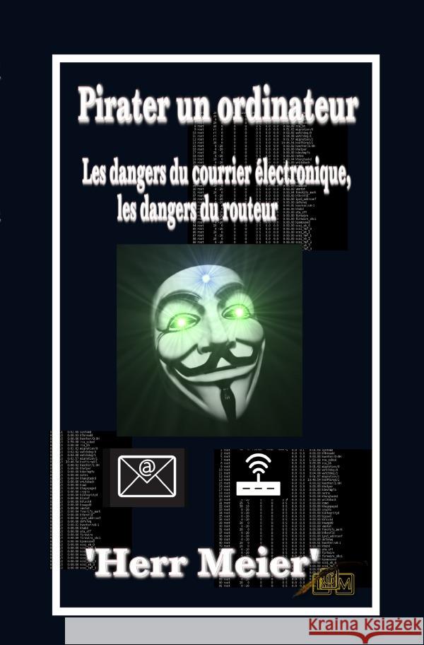 Pirater un ordinateur Meier, Herr 9783759876232 epubli - książka