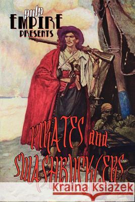 Pirates & Swashbucklers Nicholas Ahlhelm Kameron Franklin Cynthia Ward 9781466289123 Createspace - książka