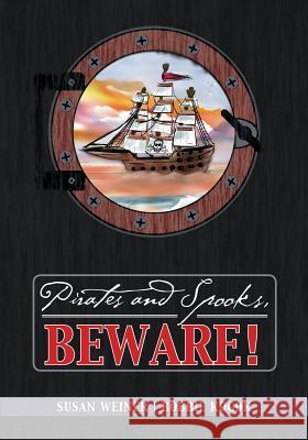 Pirates and Spooks, Beware! Susan Weiner, Bobbie Kogok 9781947860155 Belle Isle Books - książka