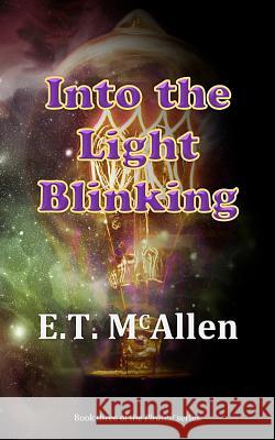 Pirates!: Into the Light Blinking E. T. McAllen 9780998499949 Solipsismia Books - książka