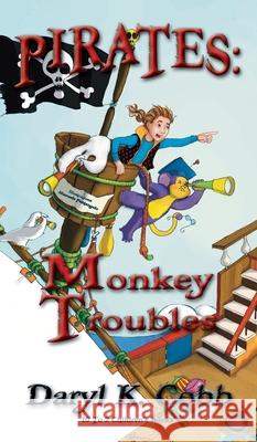 Pirates: Monkey Troubles Daryl K. Cobb 9781969378027 1 to 2 Children - książka