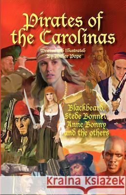 Pirates of the Carolinas Miller Pope Miller Pope 9781450723053 Islnd Press - książka