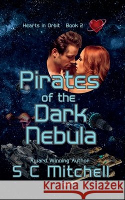 Pirates of the Dark Nebula S C Mitchell 9798847026468 Independently Published - książka