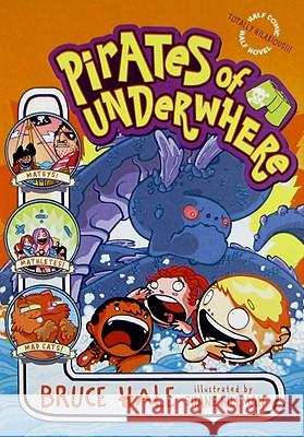 Pirates of Underwhere Bruce Hale Shane Hillman 9780060851293 HarperTrophy - książka