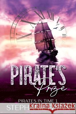 Pirate's Prize: A Protector Romantic Suspense Flynn, Stephanie 9781952372254 Small Fish Publishing - książka