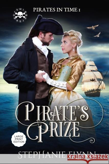 Pirate's Prize: A Protector Romantic Suspense with Time Travel Flynn, Stephanie 9781952372285 Small Fish Publishing - książka