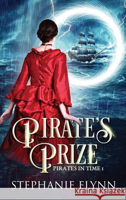 Pirate's Prize: A Time Travel Romance Stephanie Flynn 9781952372261 Small Fish Publishing - książka
