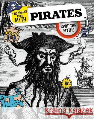 Pirates: Spot the Myths Carol Kim 9781669062554 Capstone Press - książka