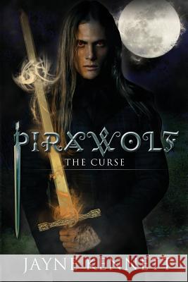 Pirawolf: The Curse Jayne Kennett Stephanie O'Connell Scarlett Rugers 9781478323587 Createspace - książka