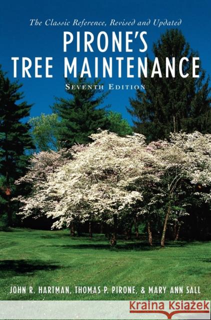 Pirone's Tree Maintenance John Richard Hartman Mary Ann Sall Thomas P. Pirone 9780195119916 Oxford University Press - książka