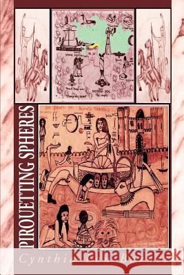Pirouetting Spheres Cynthia Barnes 9780595181087 Authors Choice Press - książka