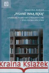 Pisane inną ręką Grażyna Kubica 9788323355335 Wydawnictwo Uniwersytetu Jagiellońskiego - książka